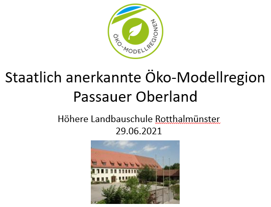 Die Öko-Modellregion Passauer Oberland zu Gast an der Höheren Landbauschule in Rotthalmünster